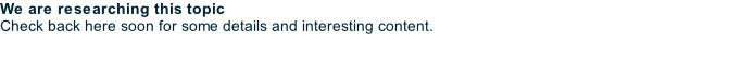We are researching this topic Check back here soon for some details and interesting content.